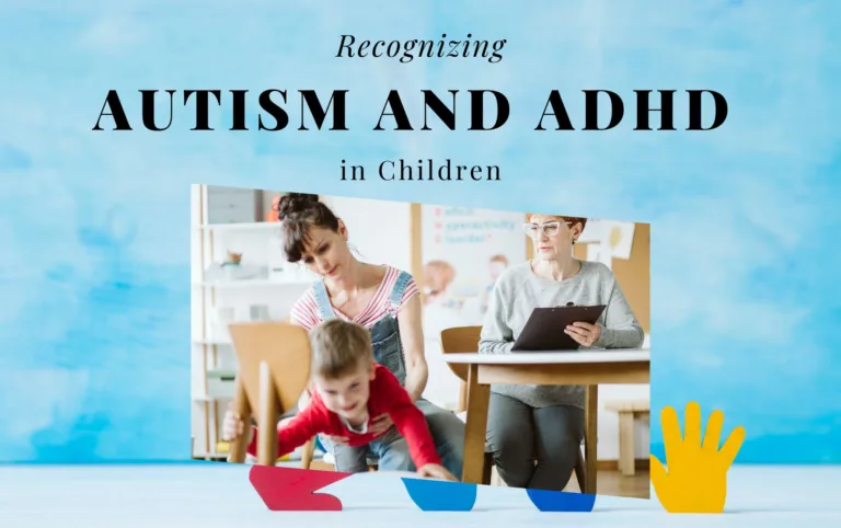 Autism and ADHD in Children